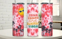 Thick Thighs Summer Vibe Tumbler